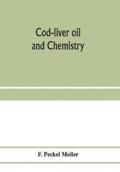 Cod-liver oil and chemistry