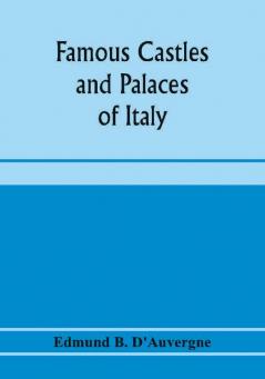 Famous castles and palaces of Italy