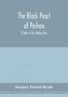 The black pearl of Peihoo