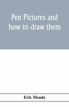 Pen pictures and how to draw them