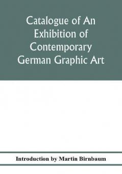 Catalogue of an exhibition of contemporary German graphic art