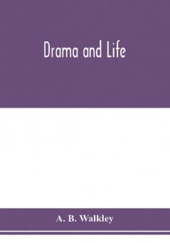 Drama and life