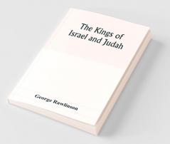 The Kings of Israel and Judah