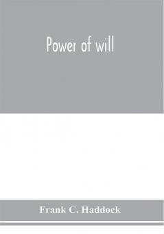 Power of will