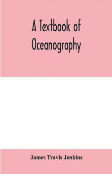 A textbook of oceanography
