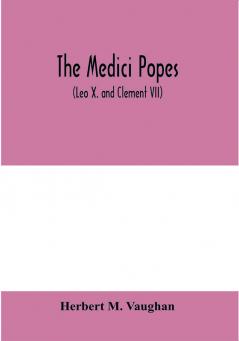 The Medici popes