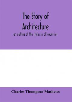 The story of architecture