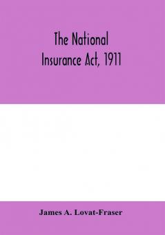 The National Insurance Act 1911