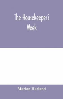 The housekeeper's week