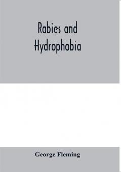 Rabies and hydrophobia