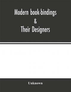 Modern book-bindings &; their designers