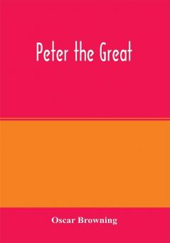 Peter the Great