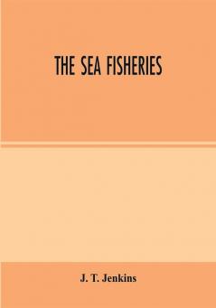 The sea fisheries