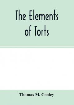 The elements of torts