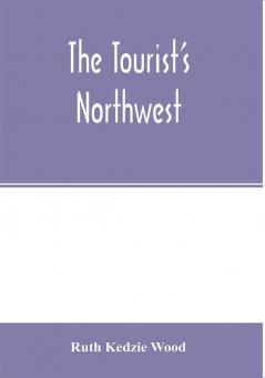 The tourist's Northwest