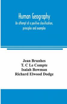 Human geography an attempt at a positive classification principles and examples