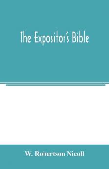 The Expositor's Bible