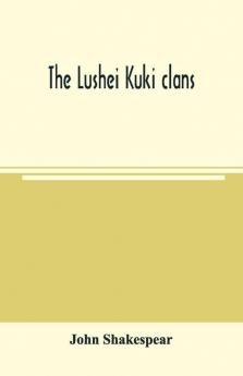 The Lushei Kuki Clans