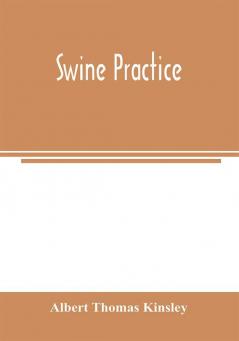 Swine practice