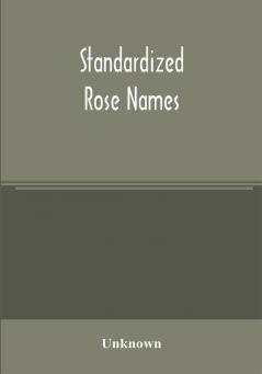 Standardized rose names