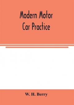 Modern motor car practice