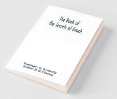 The Book Of The Secrets Of Enoch