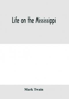 Life on the Mississippi