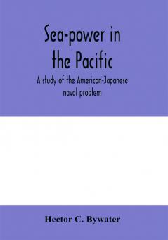 Sea-power in the Pacific