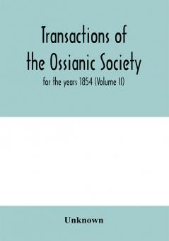 Transactions of the Ossianic Society