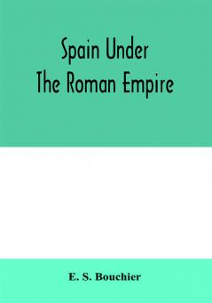 Spain under the Roman empire