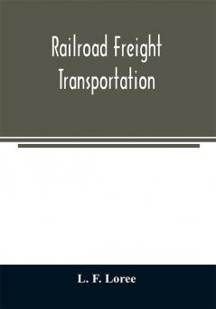 Railroad freight transportation