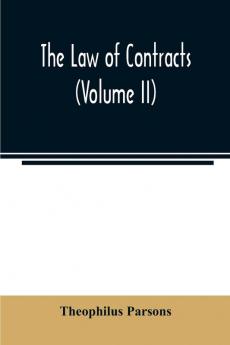 The law of contracts (Volume II)