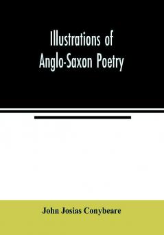 Illustrations of Anglo-Saxon poetry