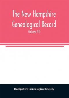 The New Hampshire genealogical record