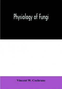 Physiology of fungi