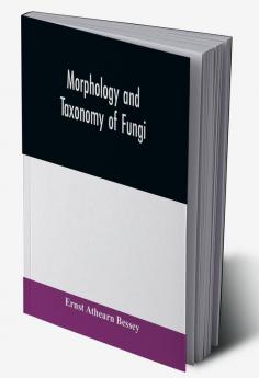 Morphology and taxonomy of fungi