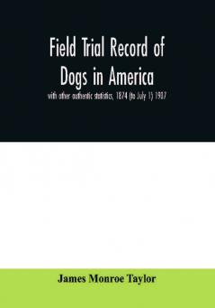 Field trial record of dogs in America