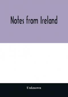 Notes from Ireland