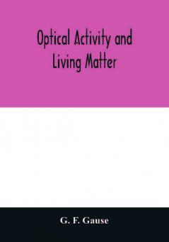 Optical activity and living matter