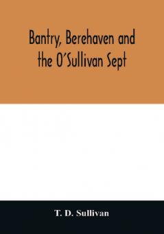 Bantry Berehaven and the O'Sullivan Sept