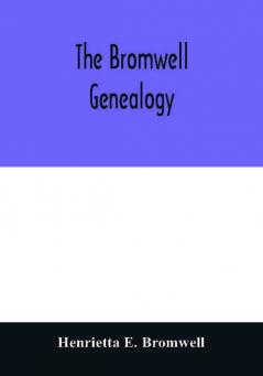 The Bromwell genealogy