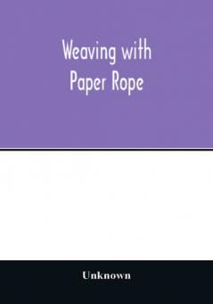 Weaving with paper rope