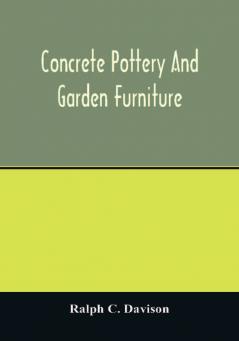 Concrete pottery and garden furniture