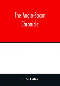 The Anglo-Saxon chronicle