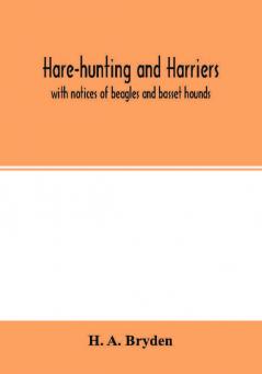 Hare-hunting and harriers