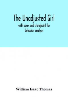 The unadjusted girl