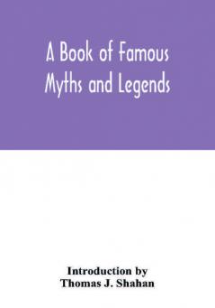 A book of famous myths and legends