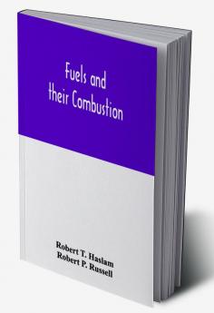 Fuels and their combustion