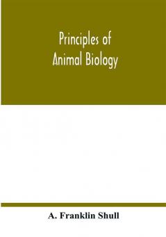 Principles of animal biology