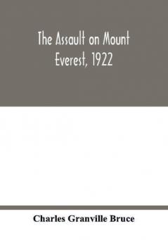 The assault on Mount Everest 1922